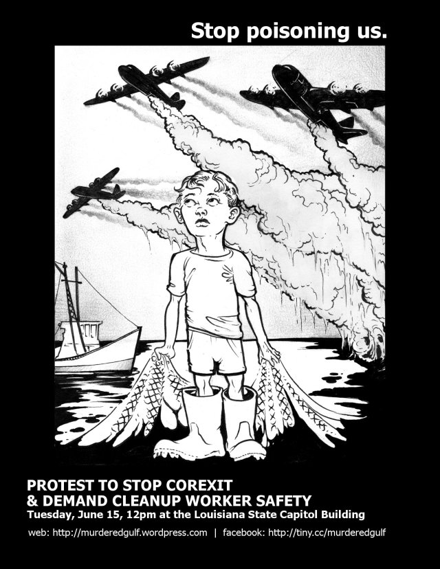 PROTEST in BATON ROUGE to STOP COREXIT and DEMAND CLEANUP WORKER SAFETY: Tuesday June 15th, 12pm